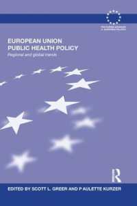 European Union Public Health Policy : Regional and global trends (Routledge Advances in European Politics)
