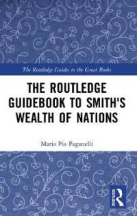 ラウトレッジ名著ガイド：アダム・スミス『国富論』<br>The Routledge Guidebook to Smith's Wealth of Nations (The Routledge Guides to the Great Books)