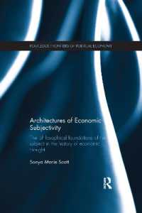 Architectures of Economic Subjectivity : The Philosophical Foundations of the Subject in the History of Economic Thought (Routledge Frontiers of Political Economy)