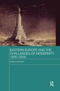 Eastern Europe and the Challenges of Modernity, 1800-2000 (Basees/routledge Series on Russian and East European Studies)