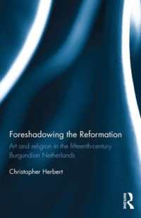 Foreshadowing the Reformation : Art and Religion in the 15th Century Burgundian Netherlands
