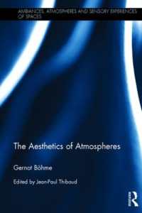 Ｇ．ベーメ著／雰囲気の美学（英訳）<br>The Aesthetics of Atmospheres (Ambiances, Atmospheres and Sensory Experiences of Spaces)