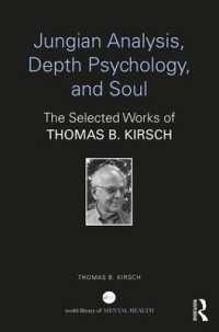 Jungian Analysis, Depth Psychology, and Soul : The Selected Works of Thomas B. Kirsch (World Library of Mental Health)