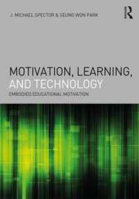 Motivation, Learning, and Technology : Embodied Educational Motivation (Interdisciplinary Approaches to Educational Technology)