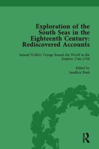 Exploration of the South Seas in the Eighteenth Century: Rediscovered Accounts, Volume I : Samuel Wallis's Voyage Round the World in the Dolphin 1766-1768 (Routledge Historical Resources)