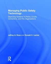 Managing Public Safety Technology : Deploying Systems in Police, Courts, Corrections, and Fire Organizations