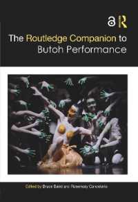 ラウトレッジ版　日本発「舞踏」必携<br>The Routledge Companion to Butoh Performance (Routledge Companions)