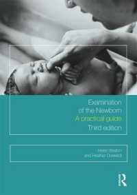 Examination of the Newborn : A Practical Guide （3RD）