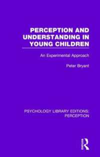 Perception and Understanding in Young Children : An Experimental Approach (Psychology Library Editions: Perception)