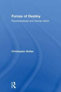 Forces of Destiny : Psychoanalysis and Human Idiom