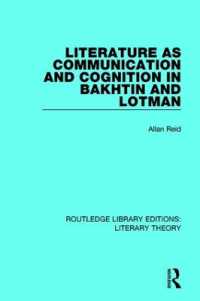 Literature as Communication and Cognition in Bakhtin and Lotman (Routledge Library Editions: Literary Theory)
