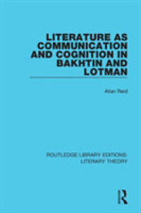 Literature as Communication and Cognition in Bakhtin and Lotman (Routledge Library Editions: Literary Theory)