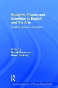 Students, Places and Identities in English and the Arts : Creative Spaces in Education (National Association for the Teaching of English Nate)