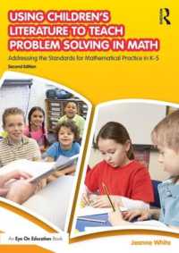 Using Children's Literature to Teach Problem Solving in Math : Addressing the Standards for Mathematical Practice in K-5 （2ND）