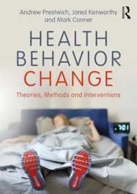 健康行動の変容：理論、方法論と介入<br>Health Behavior Change : Theories, Methods and Interventions