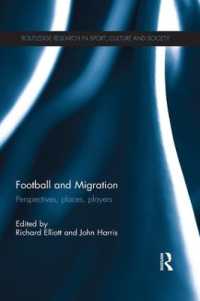 Football and Migration : Perspectives, Places, Players (Routledge Research in Sport, Culture and Society)