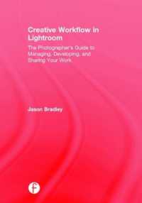 Creative Workflow in Lightroom : The photographer's guide to managing, developing, and sharing your work