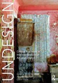 Undesign : Critical Practices at the Intersection of Art and Design
