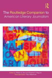 ラウトレッジ版　アメリカ文芸ジャーナリズム必携<br>The Routledge Companion to American Literary Journalism (Routledge Media and Cultural Studies Companions)