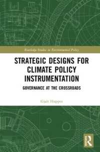 Strategic Designs for Climate Policy Instrumentation : Governance at the Crossroads (Routledge Studies in Environmental Policy)