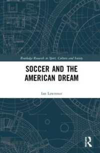 Soccer and the American Dream (Routledge Research in Sport, Culture and Society)