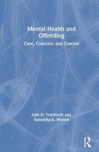 精神保健と犯罪<br>Mental Health and Offending : Care, Coercion and Control