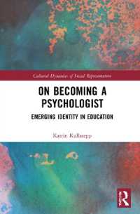 On Becoming a Psychologist : Emerging identity in education (Cultural Dynamics of Social Representation)