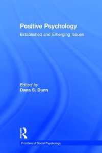 ポジティブ心理学<br>Positive Psychology : Established and Emerging Issues (Frontiers of Social Psychology)