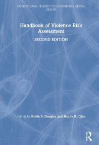 暴力性リスク評価ハンドブック（第２版）<br>Handbook of Violence Risk Assessment (International Perspectives on Forensic Mental Health) （2ND）