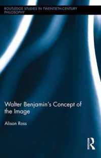 Walter Benjamin's Concept of the Image (Routledge Studies in Twentieth-century Philosophy)