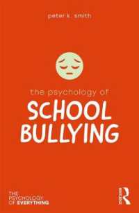 The Psychology of School Bullying (The Psychology of Everything)