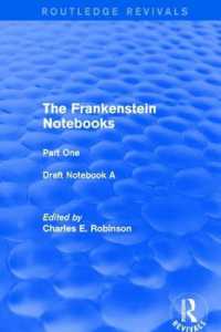 The Frankenstein Notebooks : Part One Draft Notebook a (Routledge Revivals: the Frankenstein Notebooks)