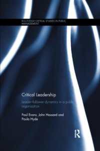 Critical Leadership : Leader-Follower Dynamics in a Public Organization (Routledge Critical Studies in Public Management)
