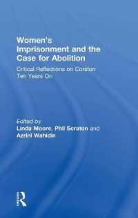 Women's Imprisonment and the Case for Abolition : Critical Reflections on Corston Ten Years on