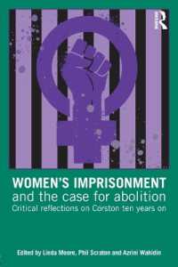 Women's Imprisonment and the Case for Abolition : Critical Reflections on Corston Ten Years on