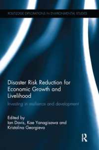 Disaster Risk Reduction for Economic Growth and Livelihood : Investing in Resilience and Development (Routledge Explorations in Environmental Studies)