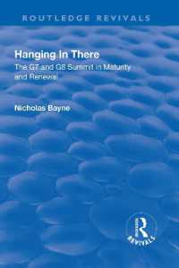 Hanging in There: The G7 and G8 Summit in Maturity and Renewal : The G7 and G8 Summit in Maturity and Renewal (Routledge Revivals)