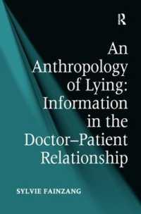 An Anthropology of Lying : Information in the Doctor-Patient Relationship