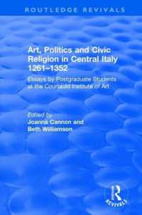Art, Politics and Civic Religion in Central Italy, 1261-1352 : Essays by Postgraduate Students at the Courtauld Institute of Art (Routledge Revivals)