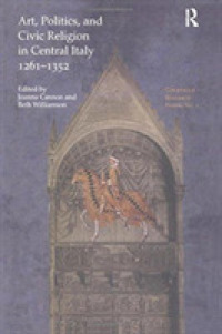 Art, Politics and Civic Religion in Central Italy 1261-1352 : Essays by Postgraduate Students at the Courtauld Institute of Art (Routledge Revivals)