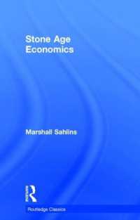 Ｍ．サーリンズ『石器時代の経済学』（原書）<br>Stone Age Economics (Routledge Classics)