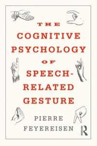 The Cognitive Psychology of Speech-Related Gesture
