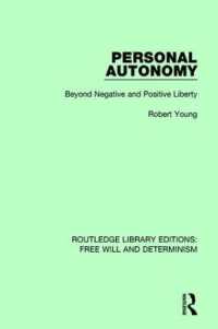 Personal Autonomy : Beyond Negative and Positive Liberty (Routledge Library Editions: Free Will and Determinism)