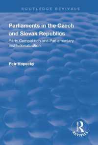 Parliaments in the Czech and Slovak Republics : Party Competition and Parliamentary Institutionalization (Routledge Revivals)