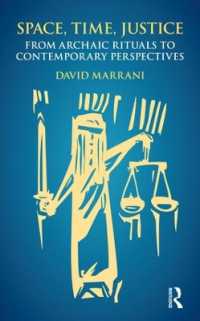 Space, Time, Justice : From Archaic Rituals to Contemporary Perspectives