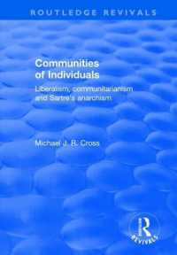 Communities of Individuals : Liberalism, Communitarianism and Sartre's Anarchism (Routledge Revivals)