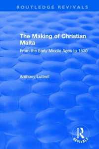 The Making of Christian Malta : From the Early Middle Ages to 1530 (Routledge Revivals)