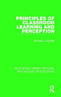 Principles of Classroom Learning and Perception (Routledge Library Editions: Psychology of Education)