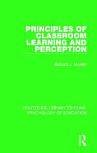 Principles of Classroom Learning and Perception (Routledge Library Editions: Psychology of Education)