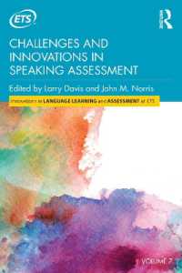 会話力評価における課題とイノベーション<br>Challenges and Innovations in Speaking Assessment (Innovations in Language Learning and Assessment at Ets)